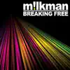 Milkman - Breaking Free - Single